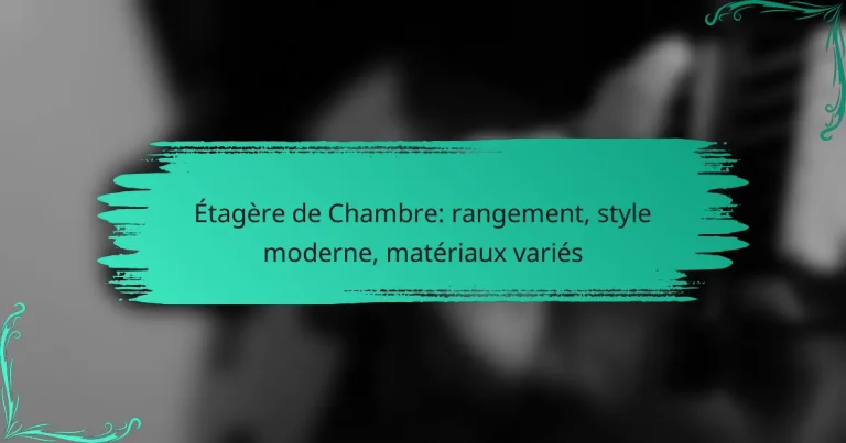 Étagère de Chambre: rangement, style moderne, matériaux variés