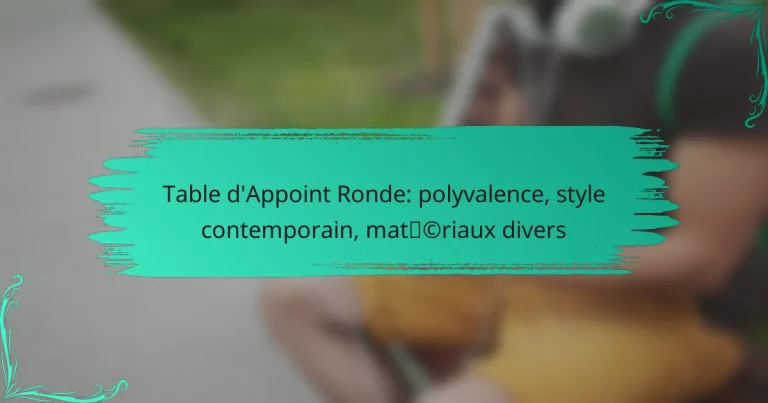 Table d’Appoint Ronde: polyvalence, style contemporain, matériaux divers